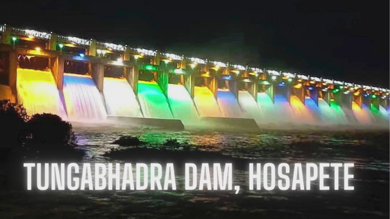 Tungabhadra Dam | T B Dam | Hosapete | Hampi | Hospet tourist places | Hospet tunnel | Hospet dam |