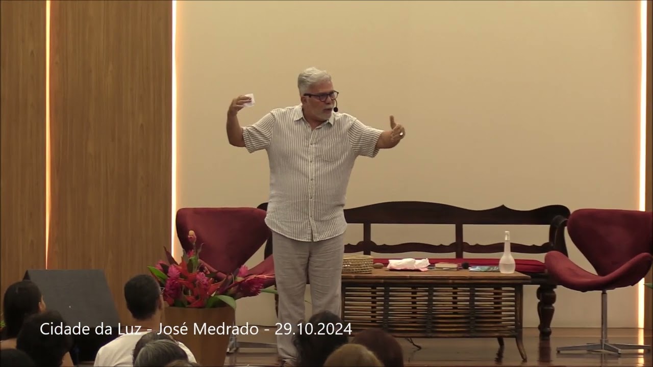 Palestra: Reclamar da vida e das pessoas faz mal - 29.10.2024 José Medrado