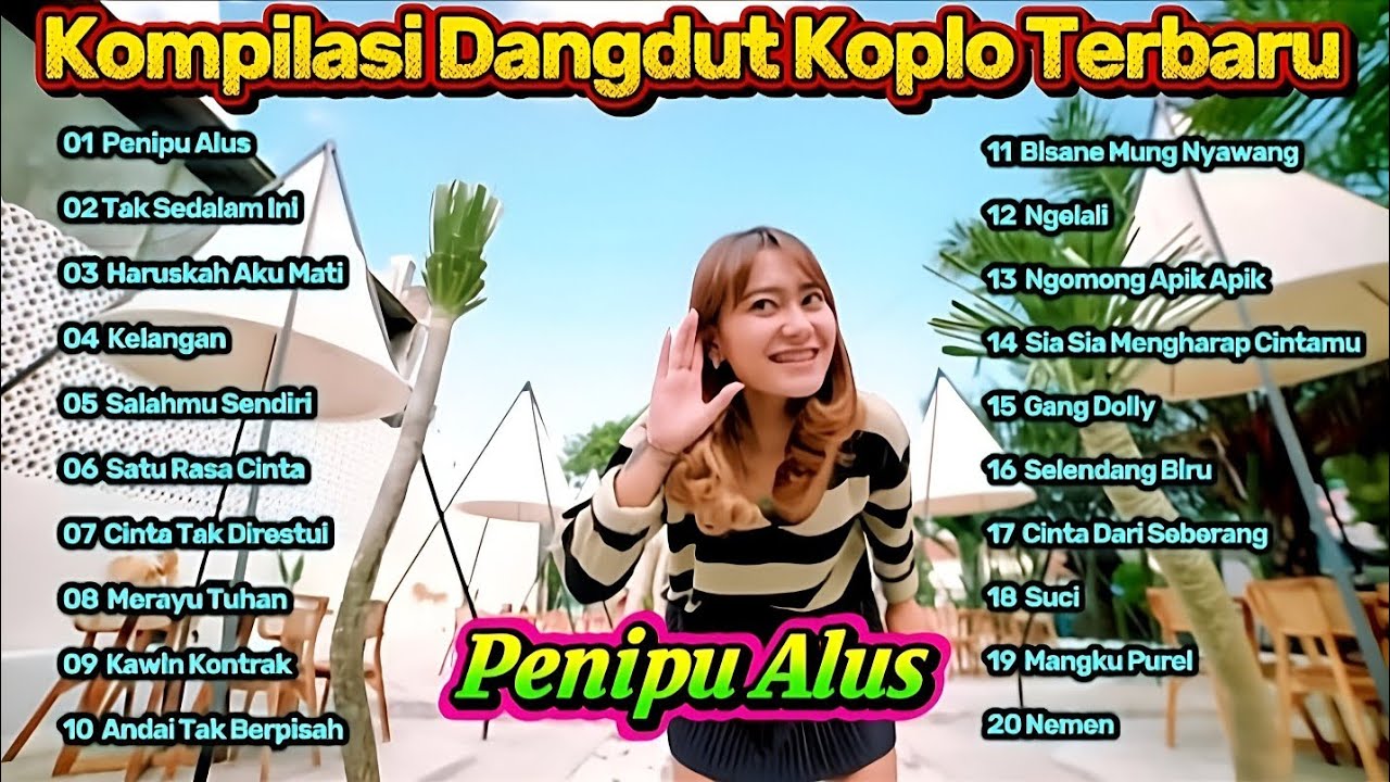 Kompilasi Dangdut Koplo Terbaru 2025 🔥 Penipu Alus & Lagu Koplo Viral