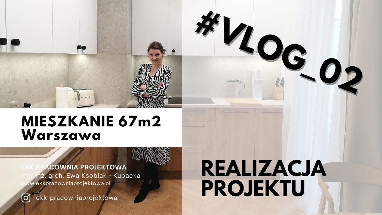VLOG#02| REALIZACJA| MIESZKANIE 67m2| EKK PRACOWNIA PROJEKTOWA
