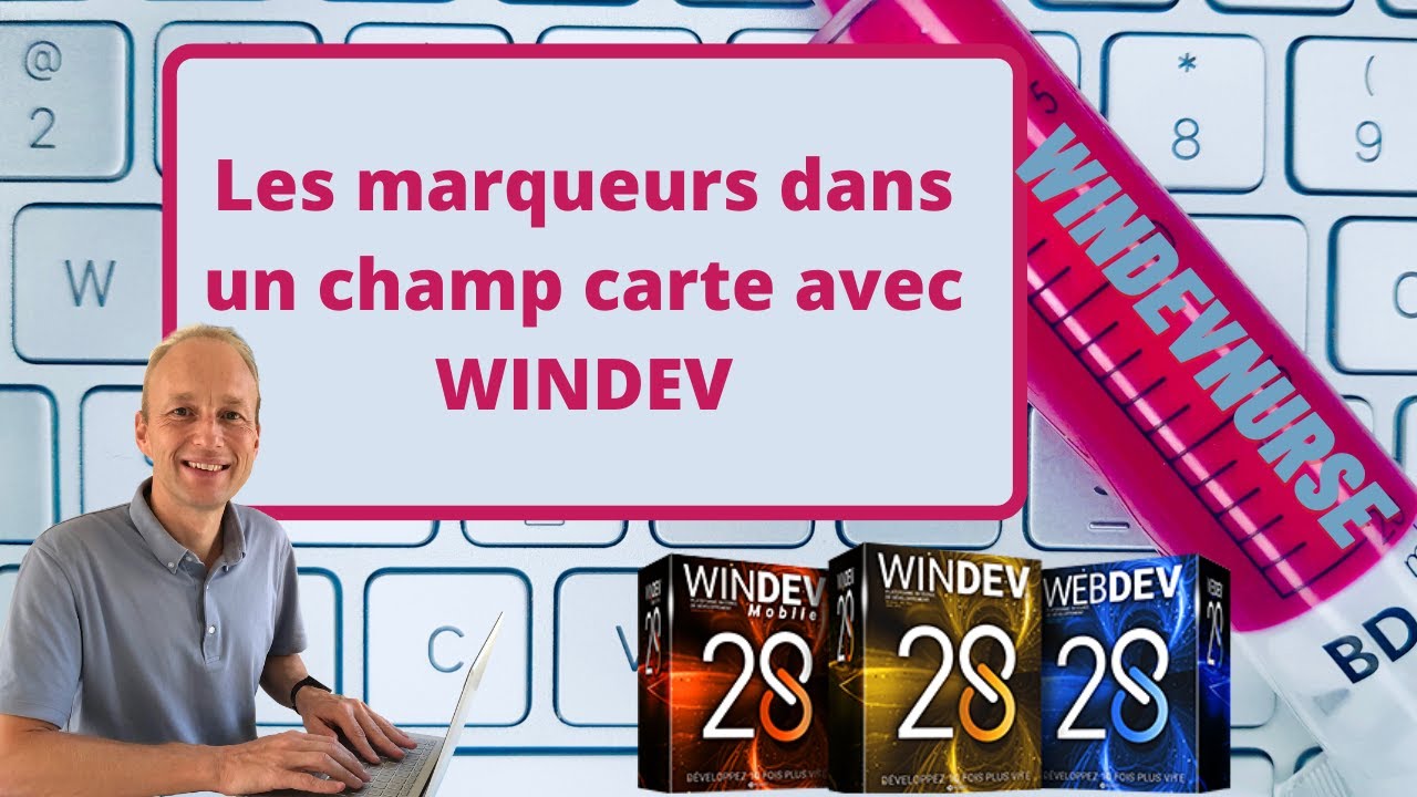 190.TUTO WINDEV/WEBDEV Positionner des marqueurs sur un champ carte