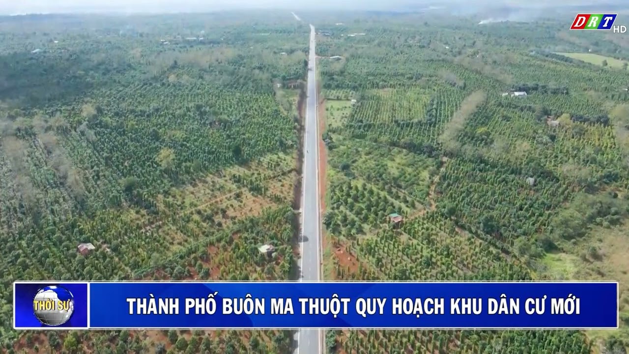 Thành phố Buôn Ma Thuột quy hoạch khu dân cư mới