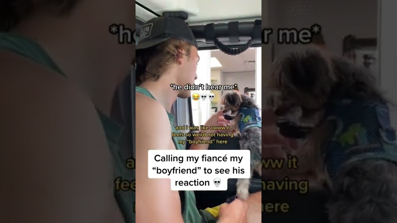 Calling My Fianc&eacute; My &ldquo;Boyfriend&rdquo; To See His Reaction 😂