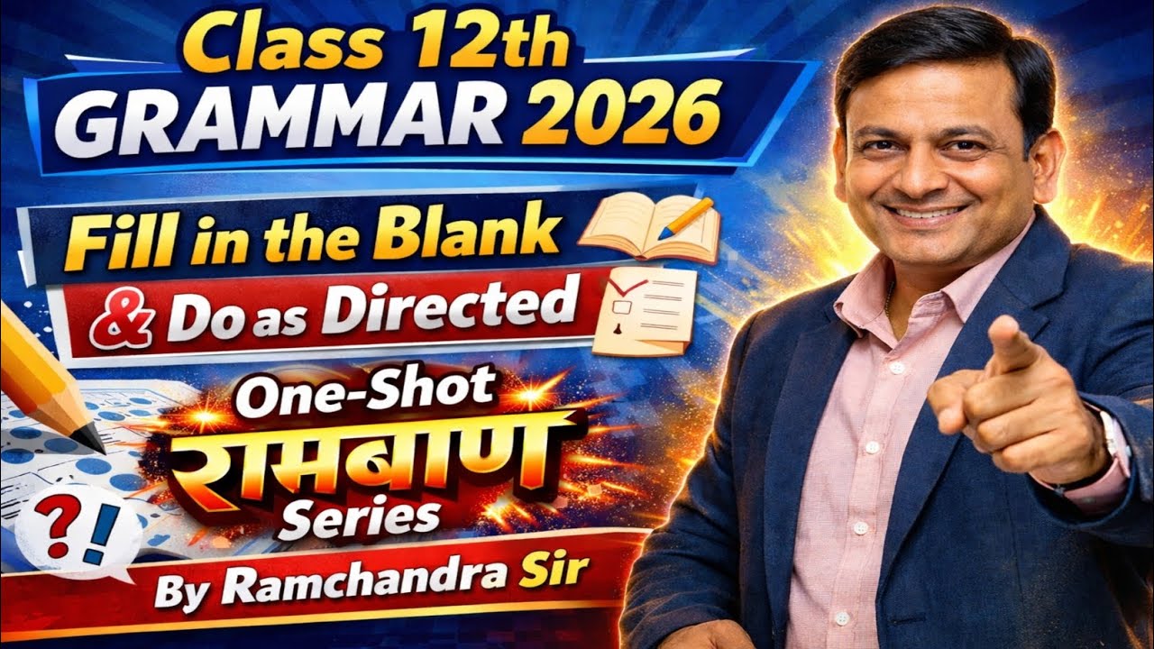 Class 12 English Grammar One Shot 2026 | Fill in the Blanks & Do as Directed | MP Board