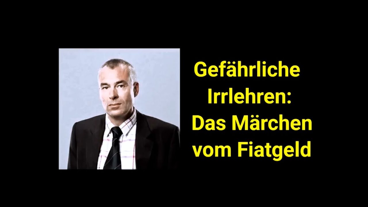 Gef&auml;hrliche Irrlehren: Das M&auml;rchen vom Fiatgeld