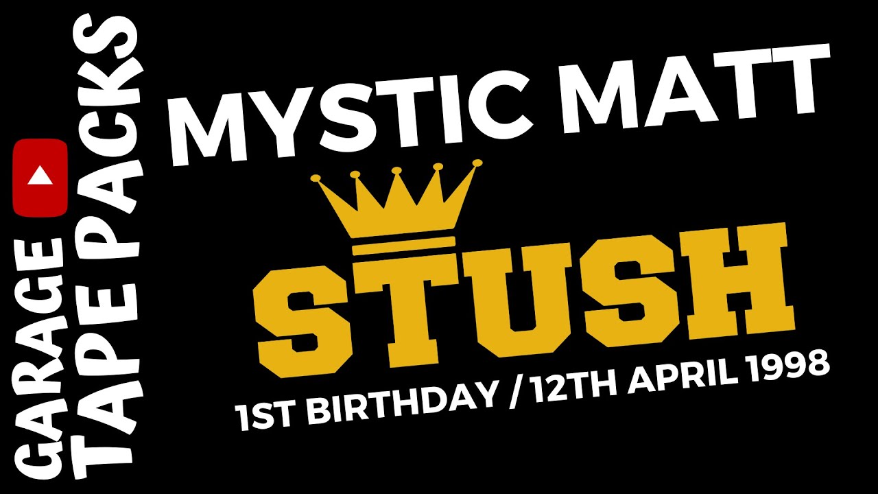Mystic Matt | Stush | 1st UK Underground Birthday Party | 12th April 1998 | Garage Tape Packs