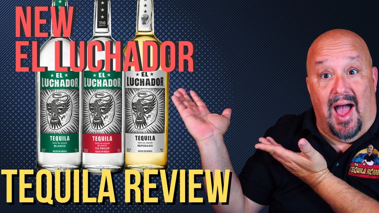 El Luchador Tequila  Review -  The Tequila Hombre