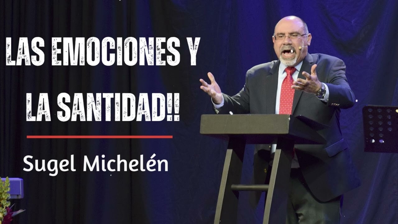 LAS EMOCIONES Y LA SANTIDAD!! | Verdad con Sugel Michelén