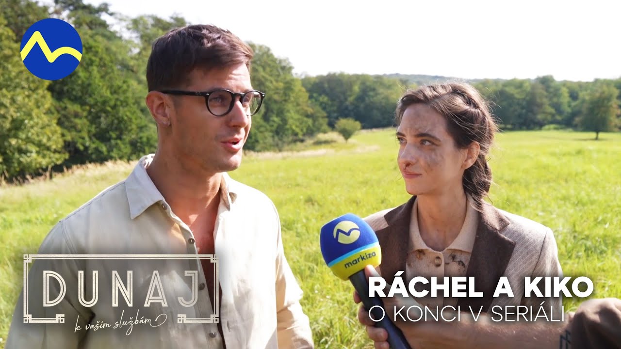 Ráchel Šoltésová a Kiko Tóth o konci v seriáli | Dunaj, k vašim službám