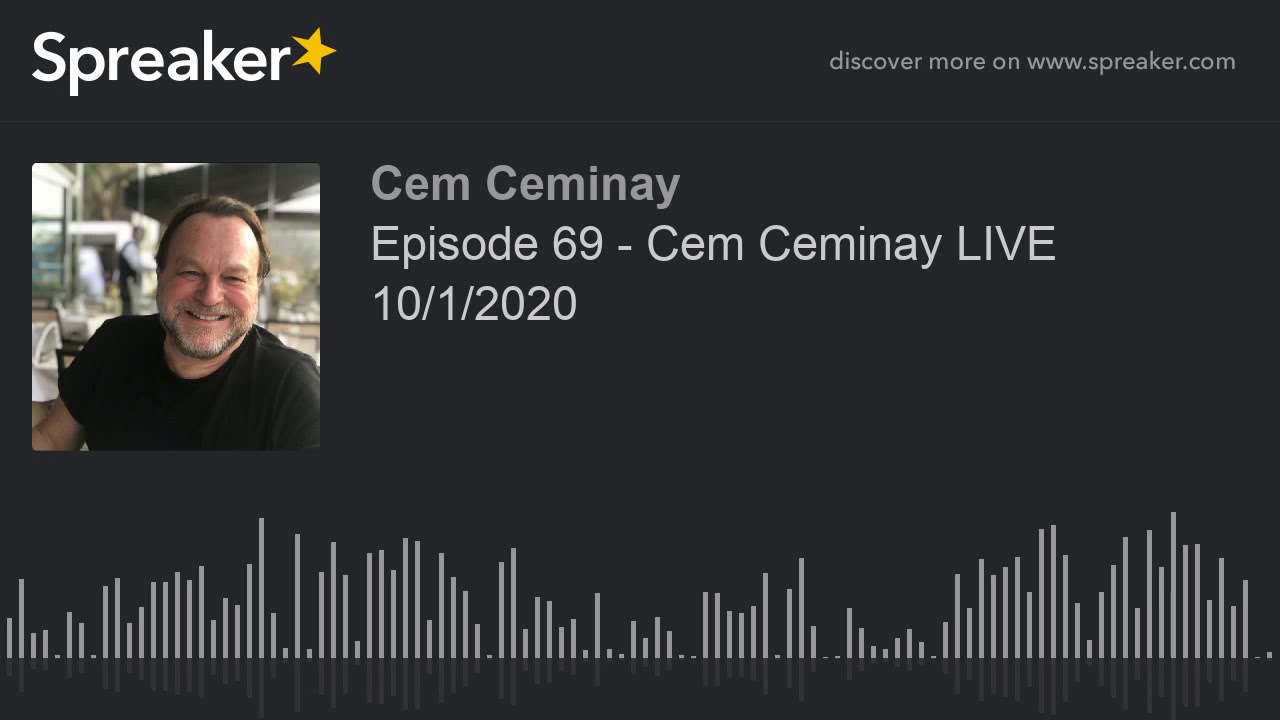Episode 69 - Cem Ceminay LIVE 10/1/2020 (part 4 of 4)