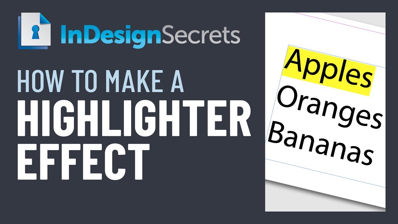 InDesign How-To: Make a Highlighter Effect (Video Tutorial)