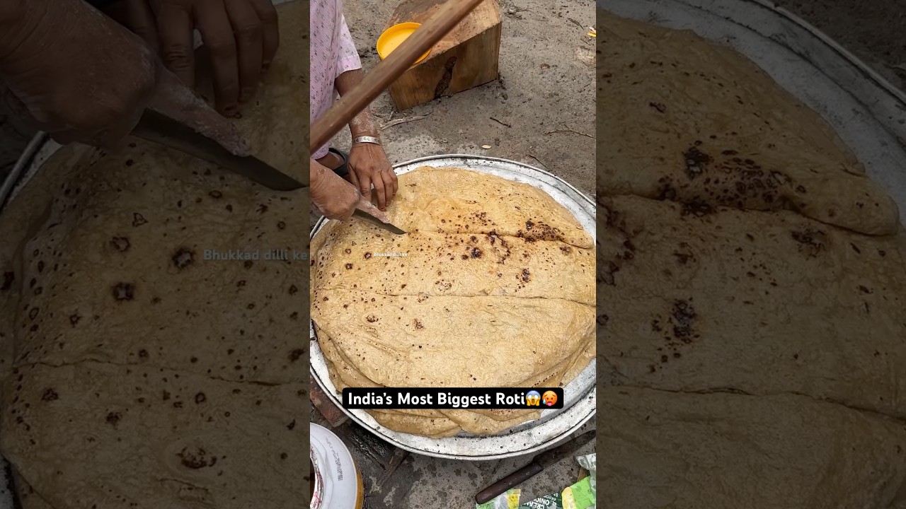 India&rsquo;s Most Biggest Roti😱🥵|| Indian Street Food