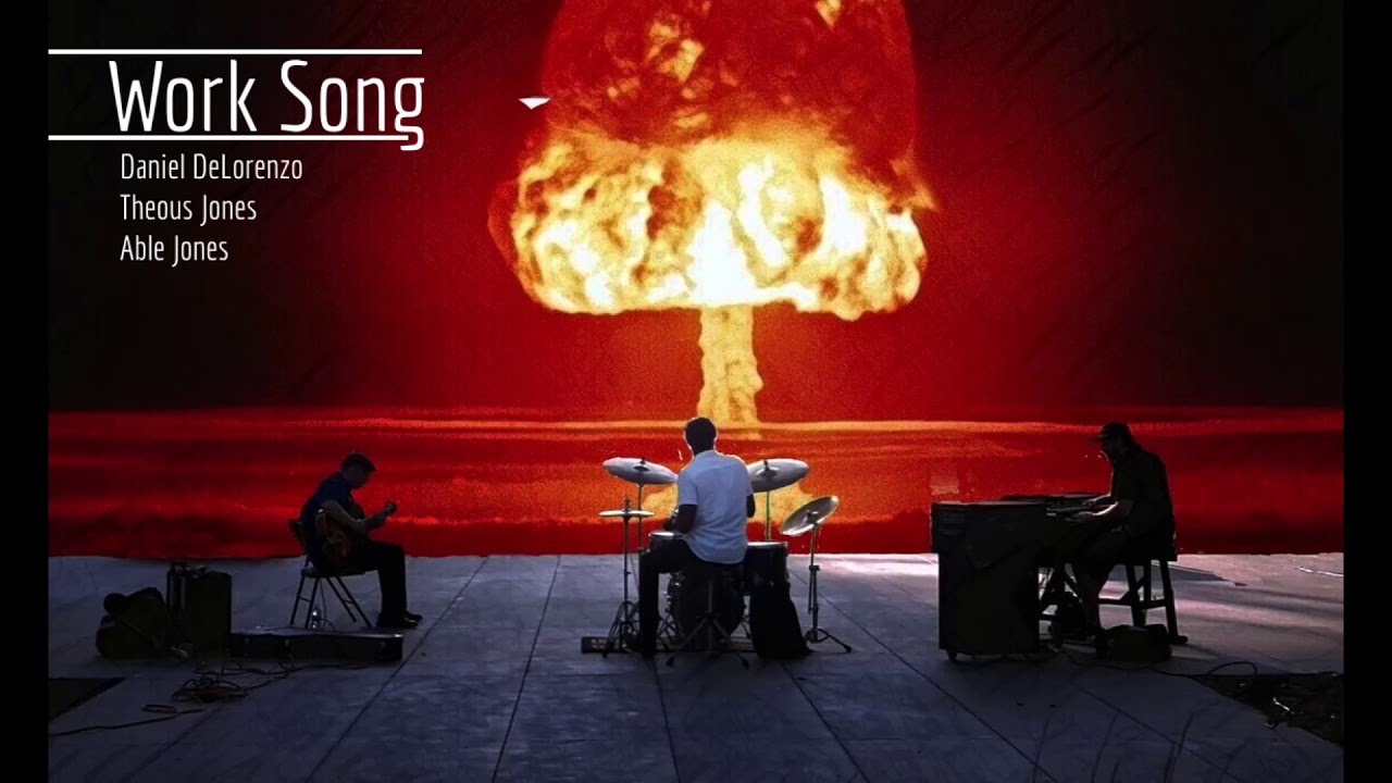 Work Song - Daniel DeLorenzo Trio