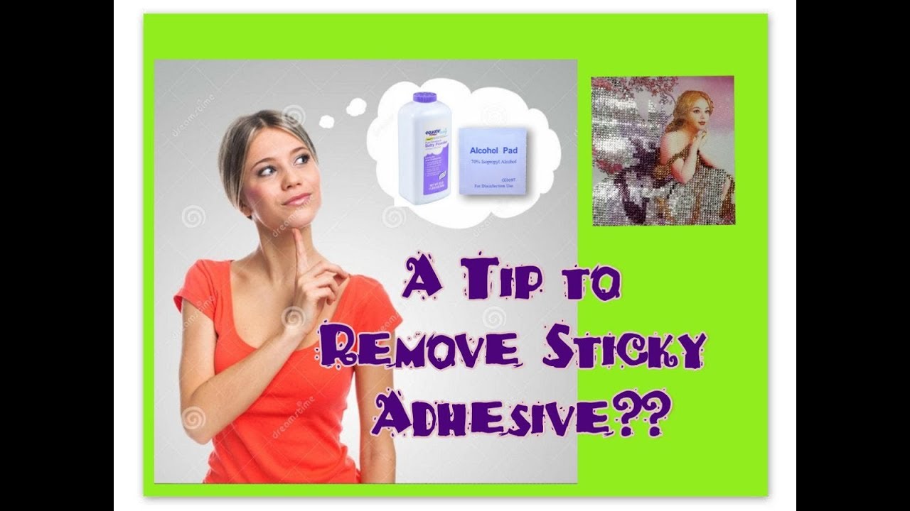 Diamond Painting Tricks - Baby Powder and Alcohol?? Removing Sticky Adhesive
