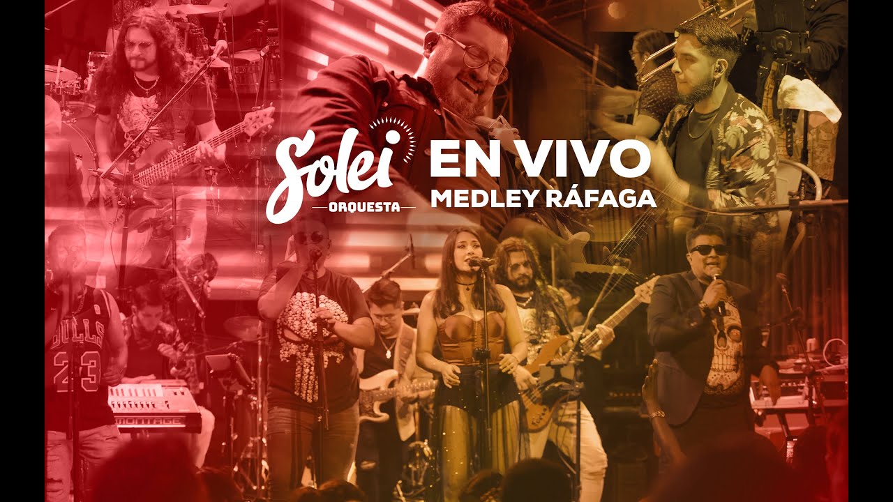 Medley Ráfaga | Solei Orquesta (en vivo en la Fiesta del Cumbión) | Capítulo I