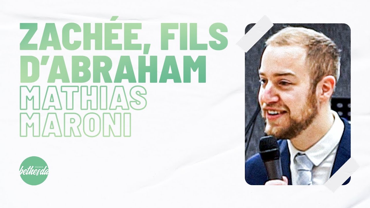 Zachée, fils d'Abraham - Mathias Maroni