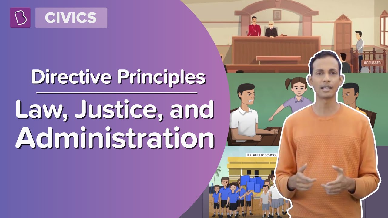 Directive Principles - Law, Justice And Administration | Class 7 - Civics | Learn With BYJU'S