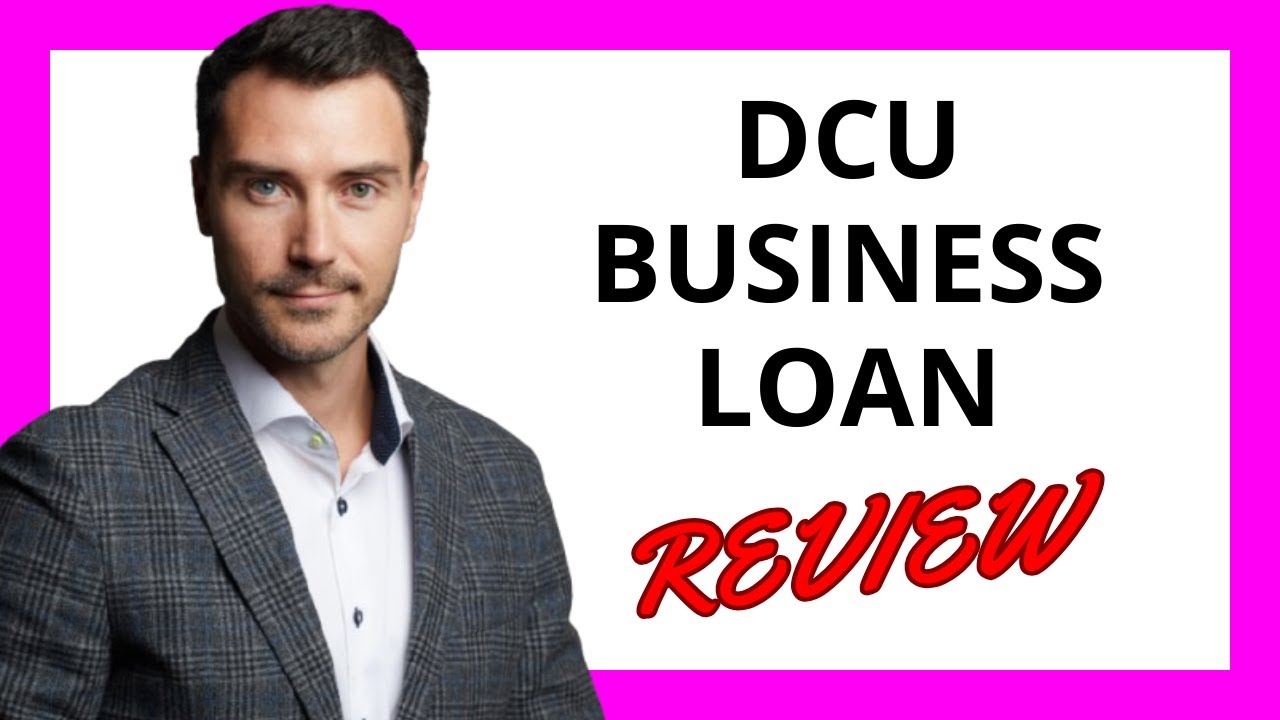 🔥 DCU Business Loan Review: Flexible Financing Options for Small and Medium-Sized Businesses