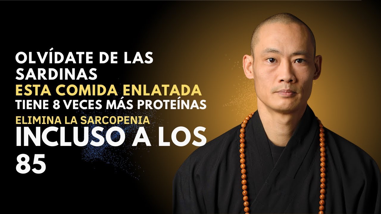 Olvida las Sardinas! Este Alimento Construye Músculo y Combate la Sarcopenia | Shi Heng Yi