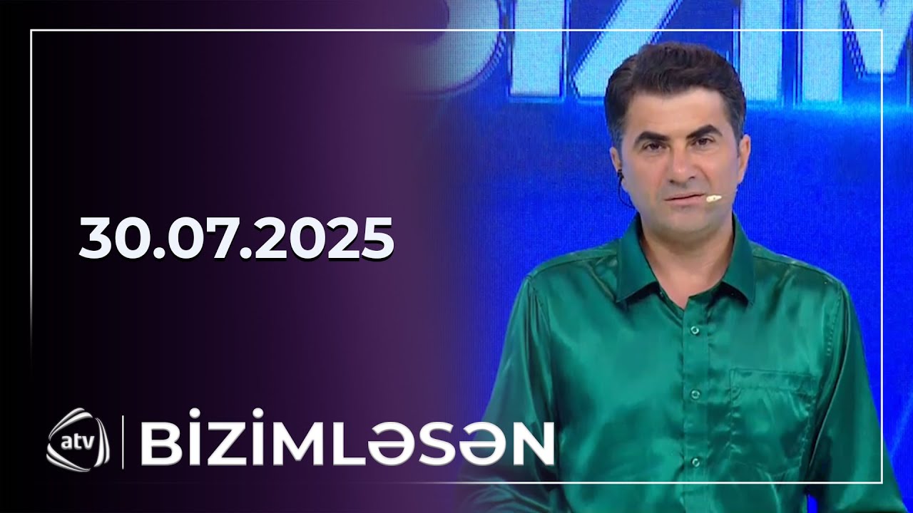 Bizimləsən / 30.07.2025