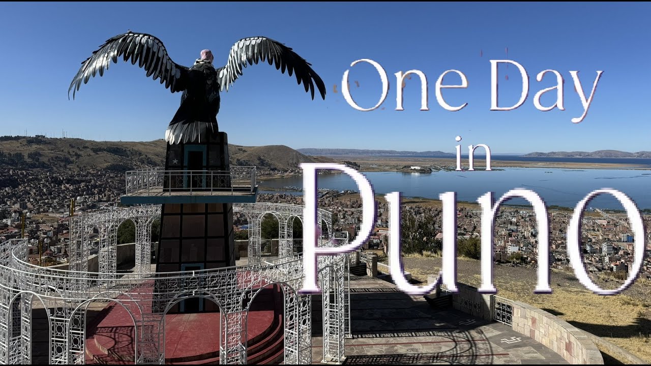One Day in Puno | Peru PE