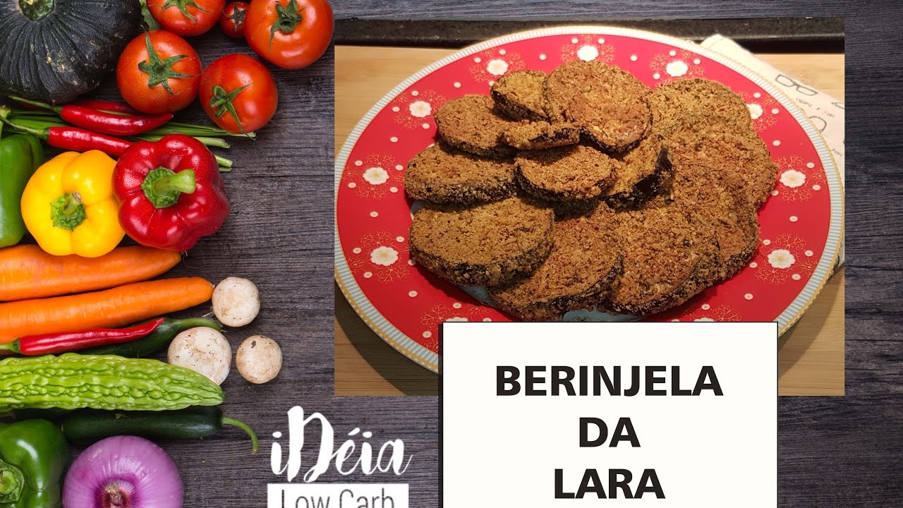 Berinjela Low Carb da Lara Nesteruk