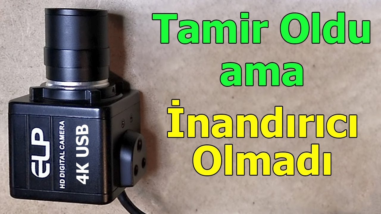 4K USB Webcam Tamiri. ELP Ultra HD C Mount Camera. Yeni Mikroskop Geliyor mu?