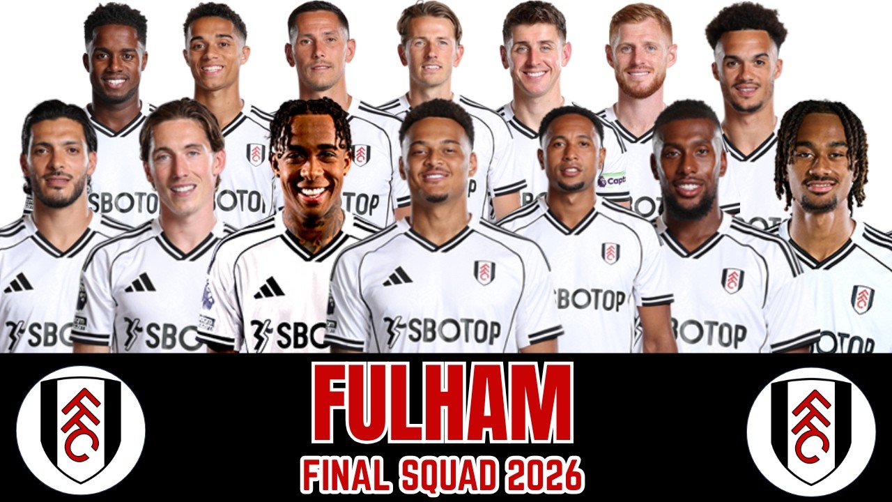 👉 Fulham FC Final Squad 2025‑26