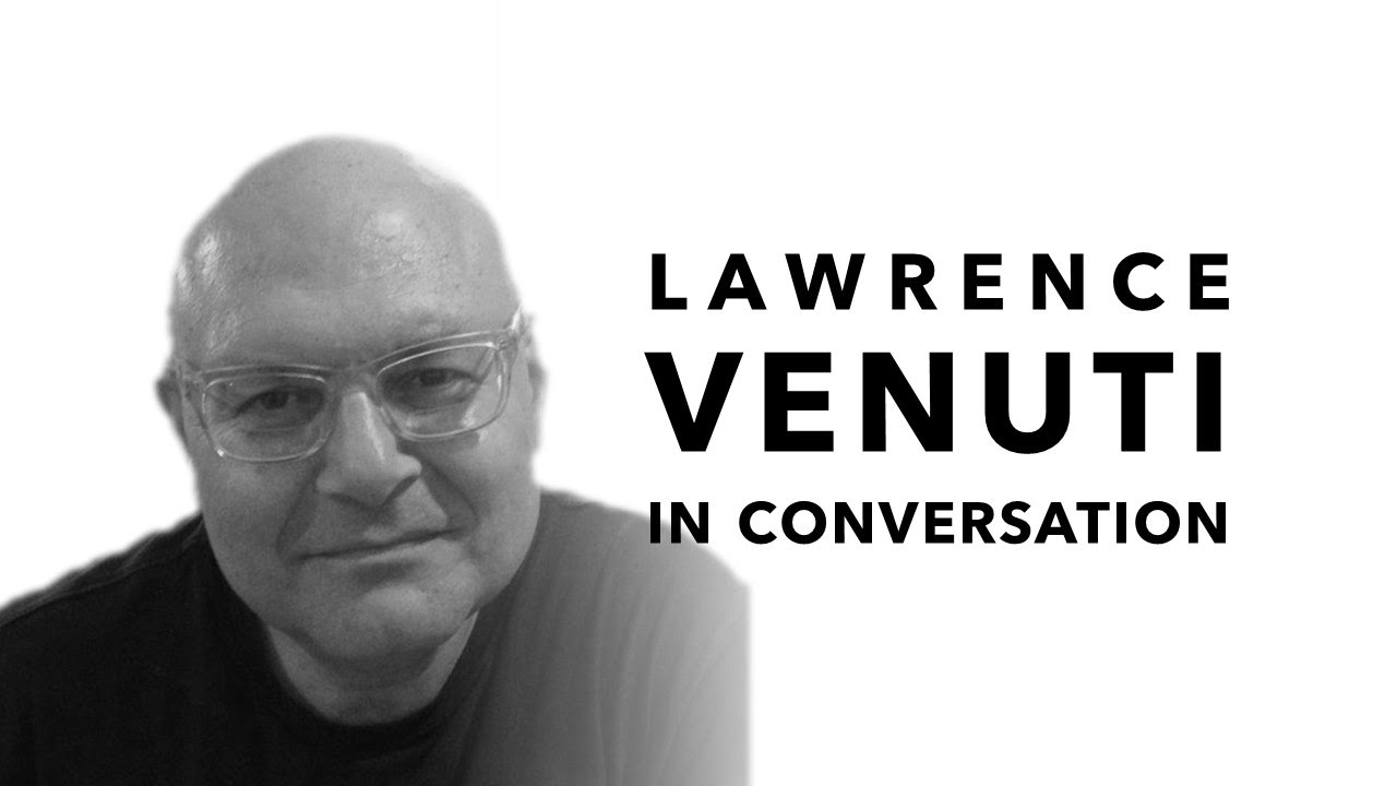 Lawrence Venuti in Conversation