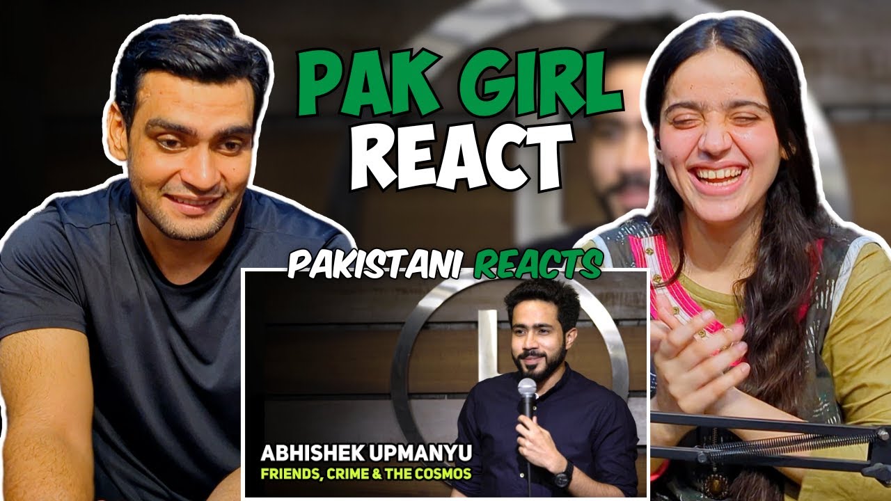 Pakistani Reaction On ABHISHEK UPMANYU |Friends Crime & Cosmos | Stand-Up Comedy by Abhishek Upmanyu