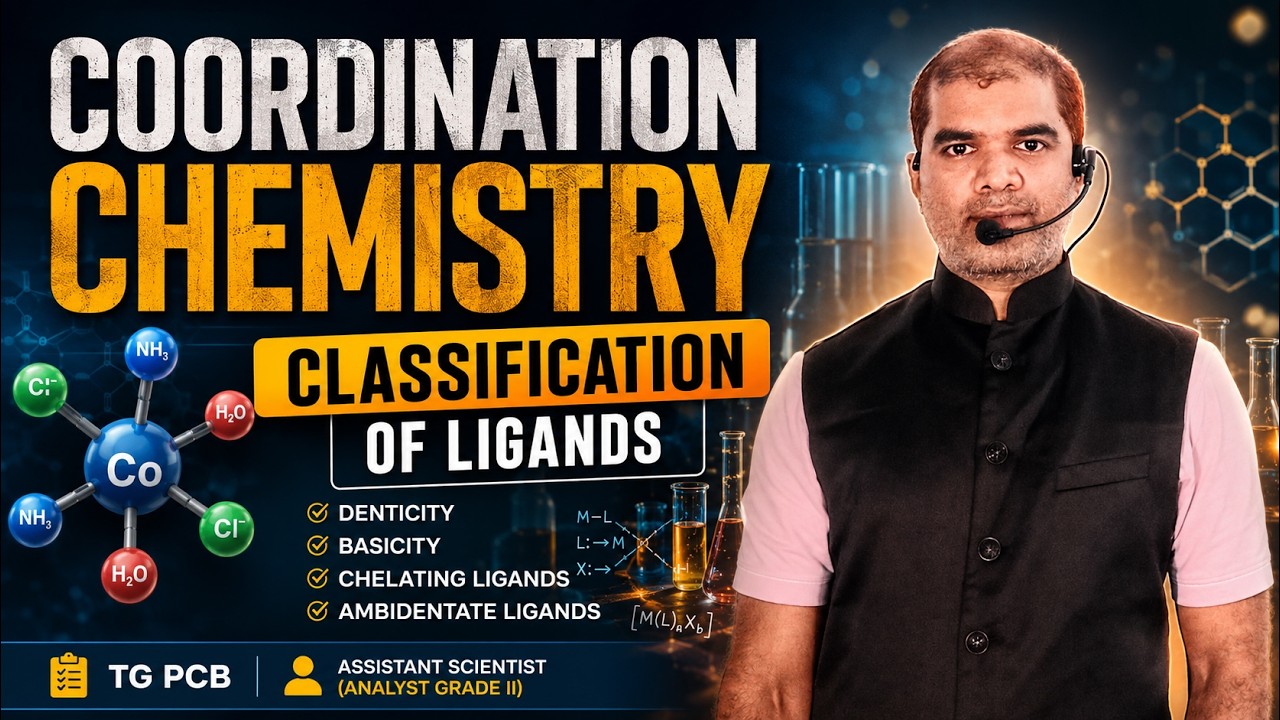 TG PCB | CLASSIFICATION OF LIGANDS | COORDINATION CHEMISTRY | ASSISTANT SCIENTIST (ANALYST GRADE II)
