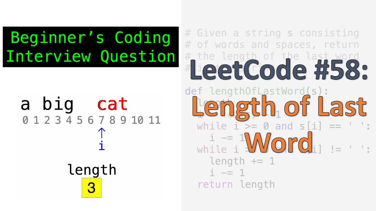 LeetCode #58: Length of Last Word | Beginner's Coding Interview
