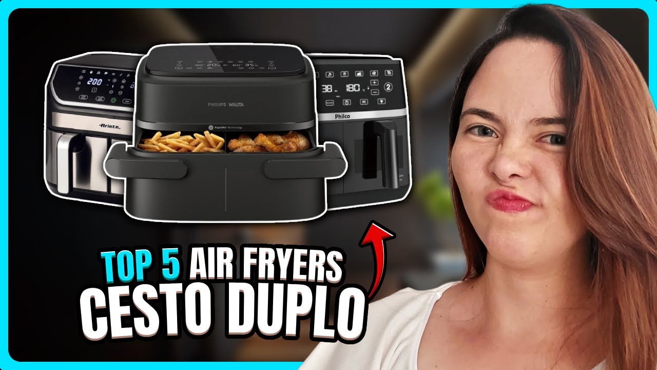5 Melhores Air Fryers com CESTO DUPLO pra Você em 2025! ✨