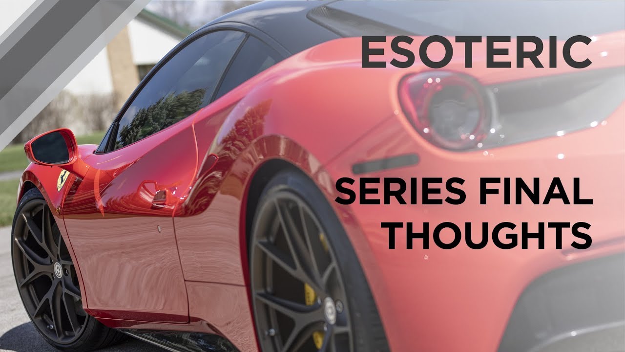 Ferrari Detailing Part 8 - Final Thoughts - ESOTERIC Car Care!