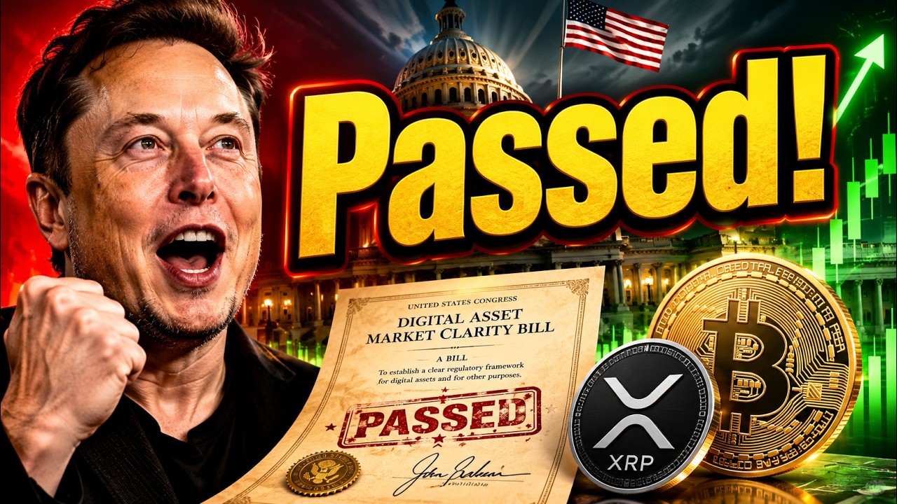 A MASSIVE BILL JUST GOT PASSED! CLARITY ACT NEXT WEEK?! ELON MUSK DOING IT AGAIN! XRP BITCOIN NEWS
