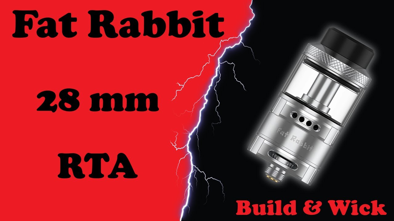 Fat Rabbit 28mm RTA - Building & wicking