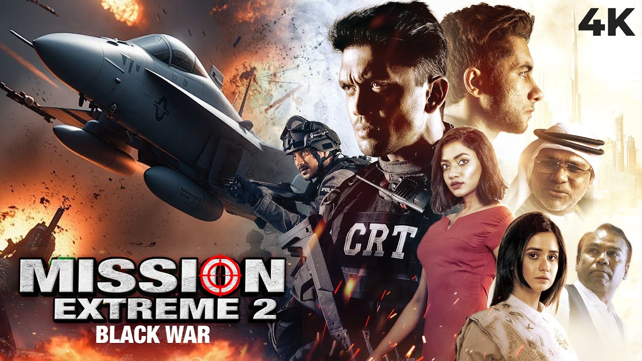 MISSION EXTREME 2 : Black War Hindi Dubbed Movie 4K | Arifin Shuvoo, Misha Shawdagar, Sunny Sanwar