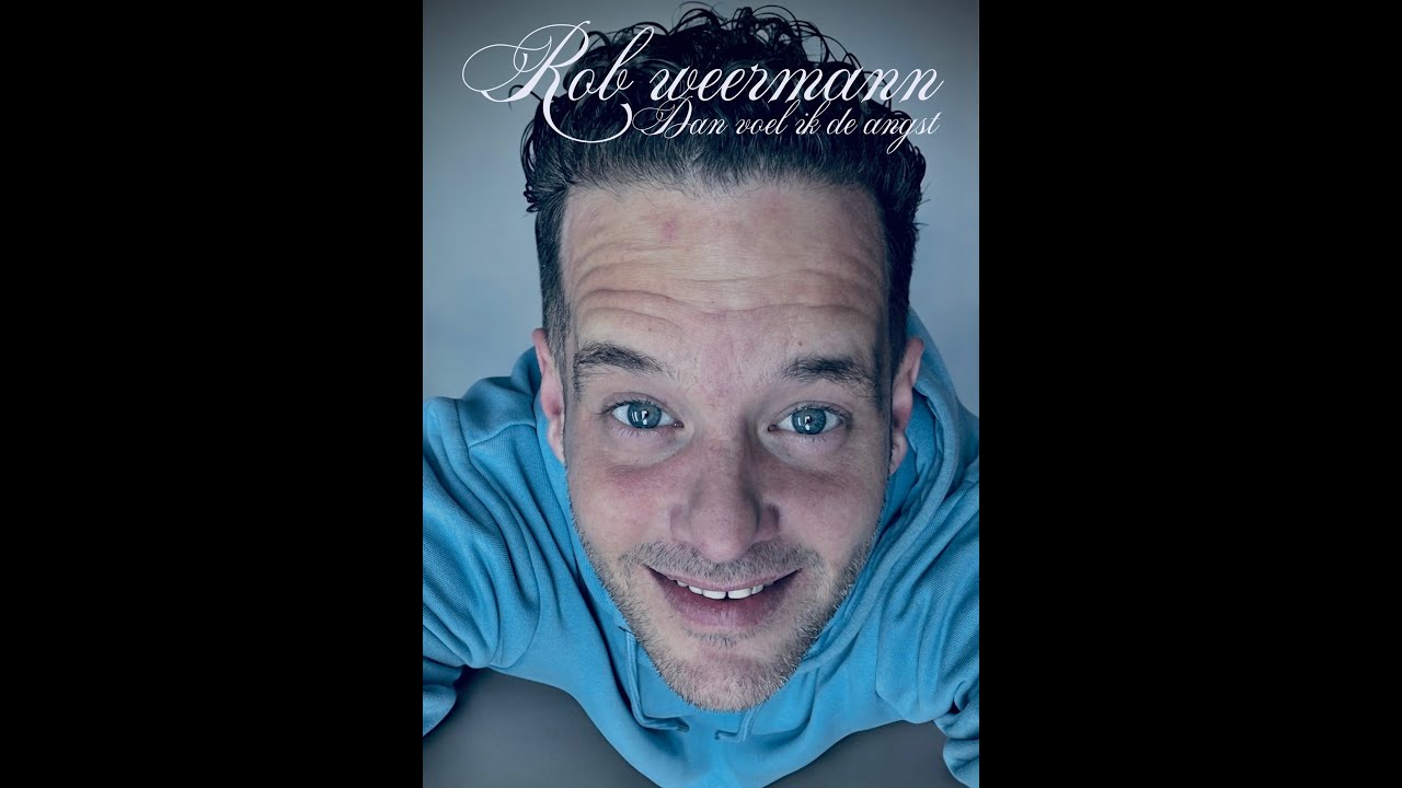 rob weermann - dan voel ik de angst
