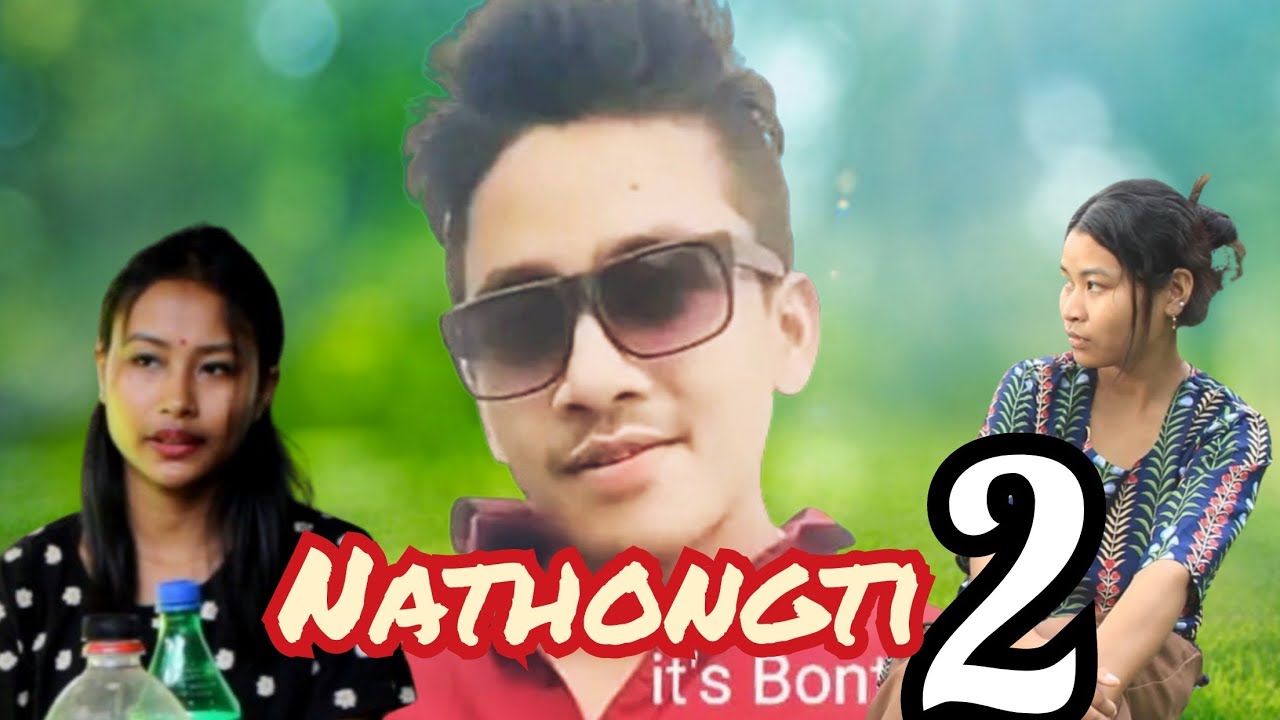 Nathongti 2 || Kokborok Short Film || Tongthotok Short Film ||