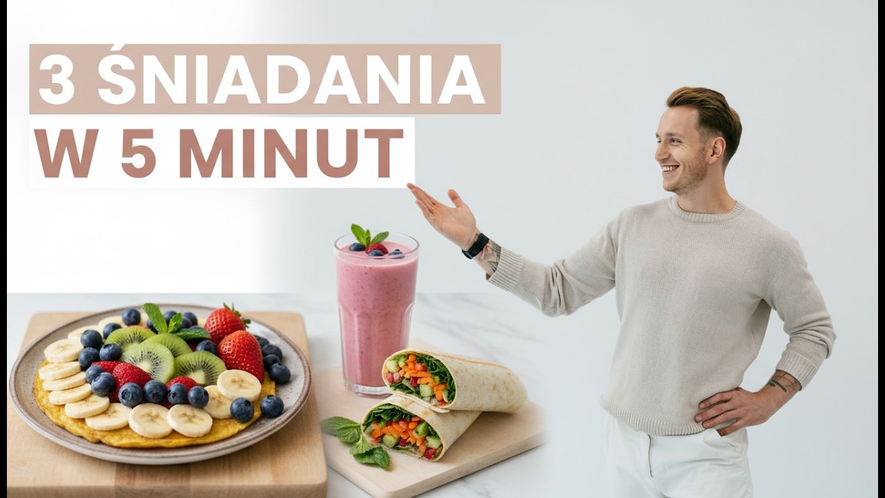 3 ŚNIADANIA W 5 MINUT!!