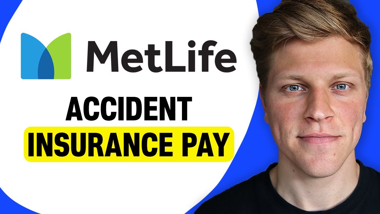 How Much Does MetLife Accident Insurance Pay?