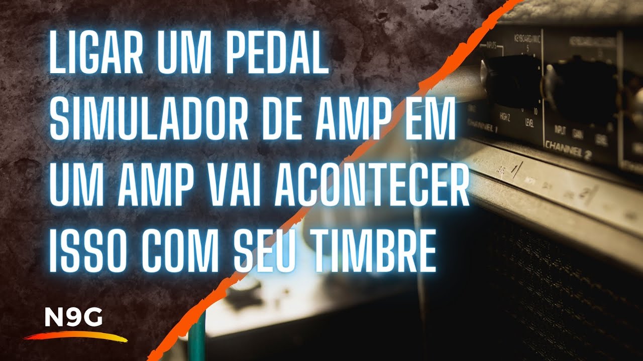 Ligar um pedal simulador de amp em um amp vai acontecer isso com seu timbre