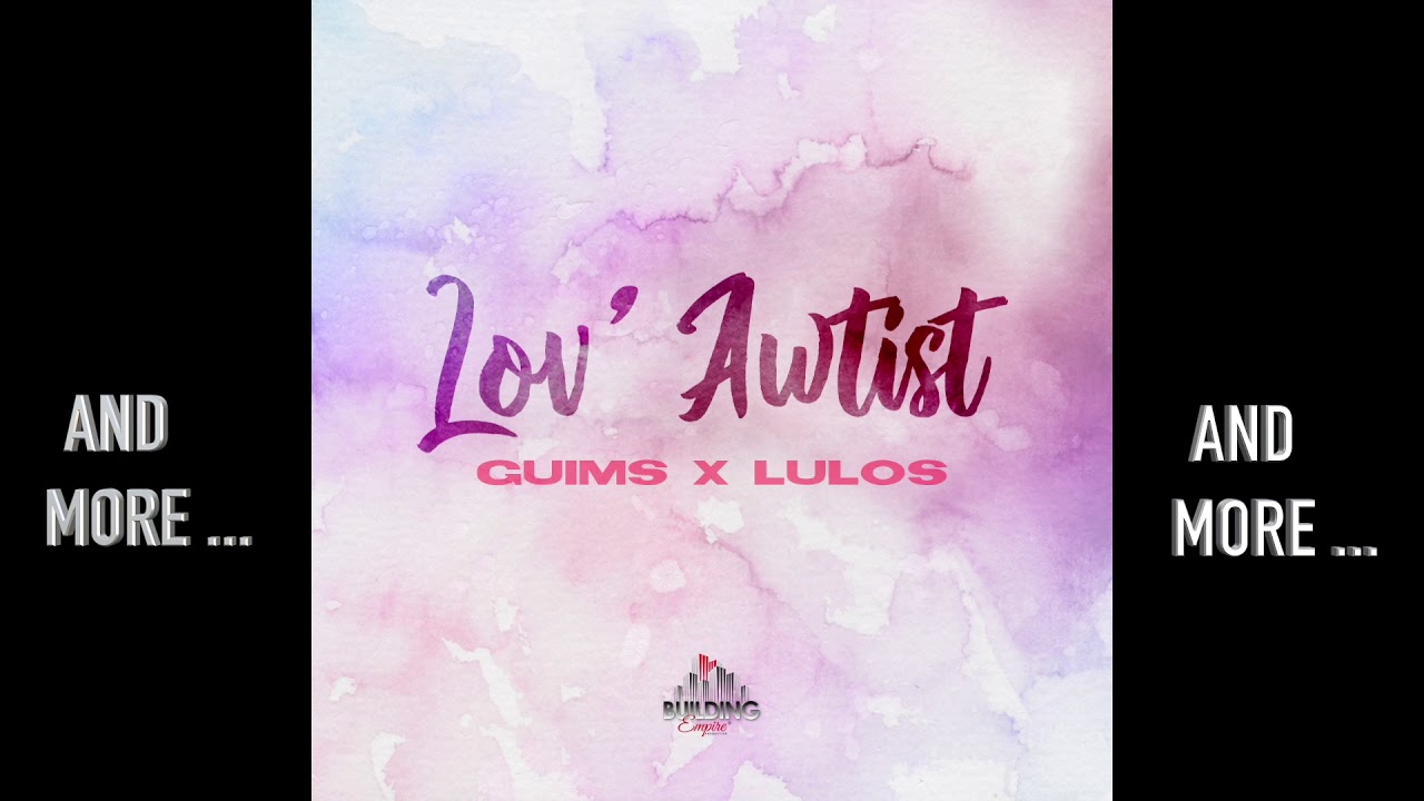 GUIMS - LOV' AWTIST (ft LULOS) #LoveStory