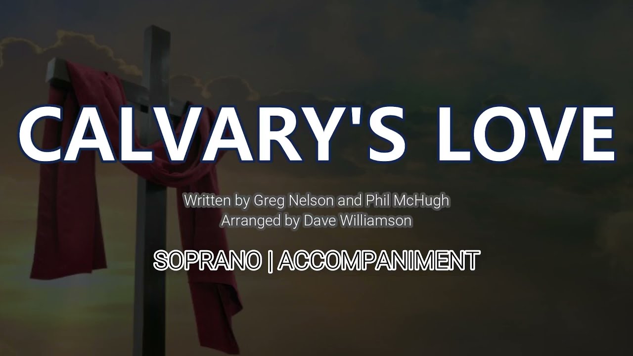Calvary's Love | Soprano | Vocal Guide by Sis. Mercy Luna-Tom