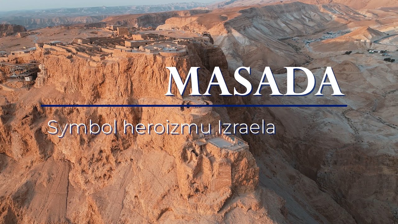Masada - symbol heroizmu Izraela