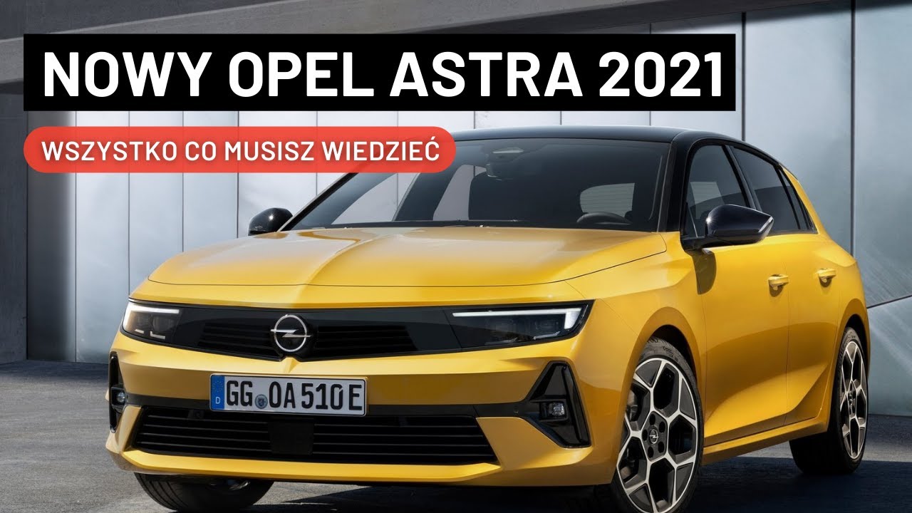 NOWY OPEL ASTRA 2021
