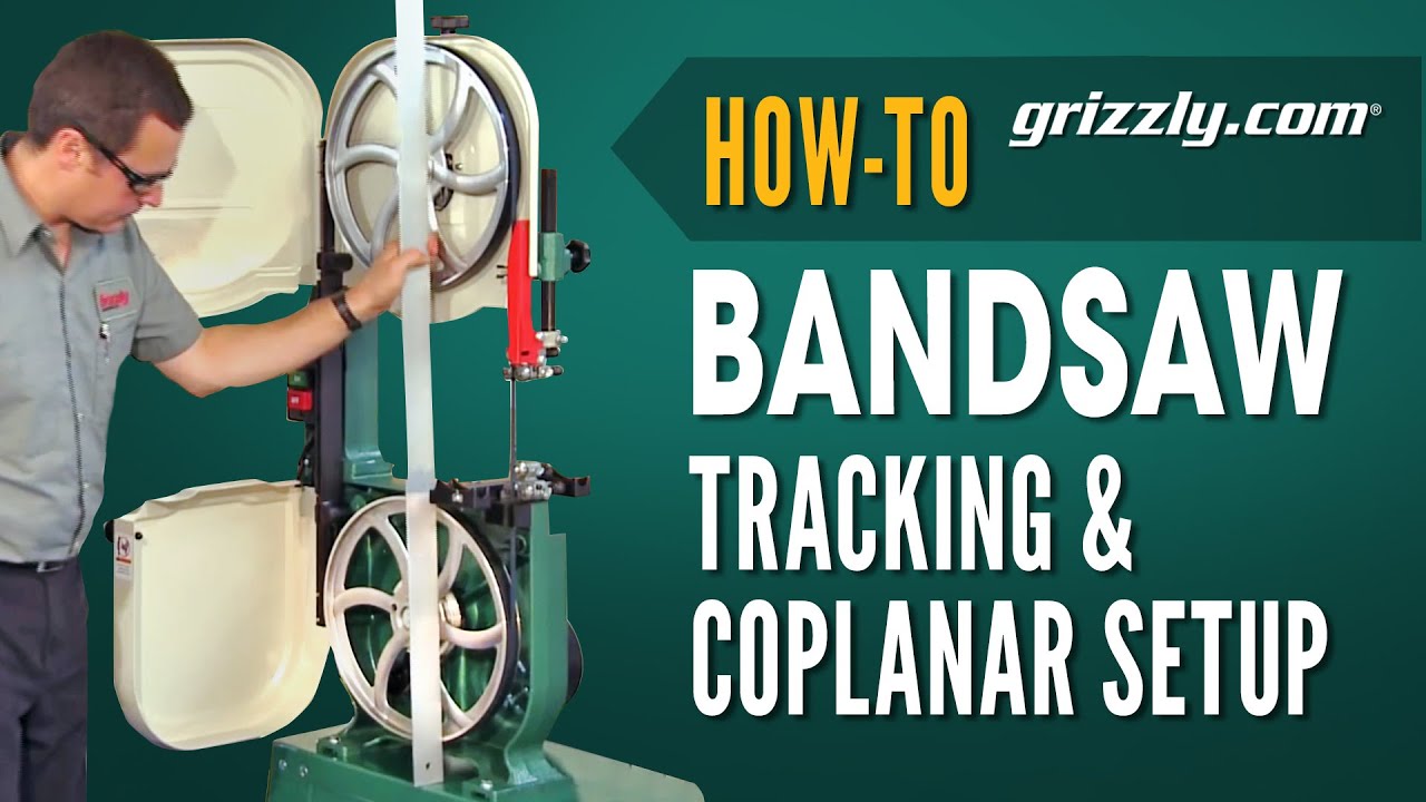 How To: Bandsaw Tracking and Coplanar Setup and Adjustment
