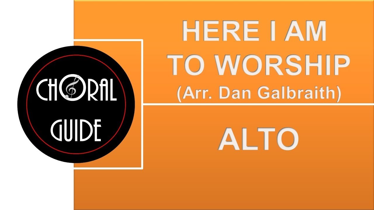 Here I Am to Worship - ALTO