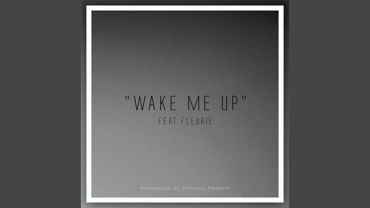 Wake Me Up