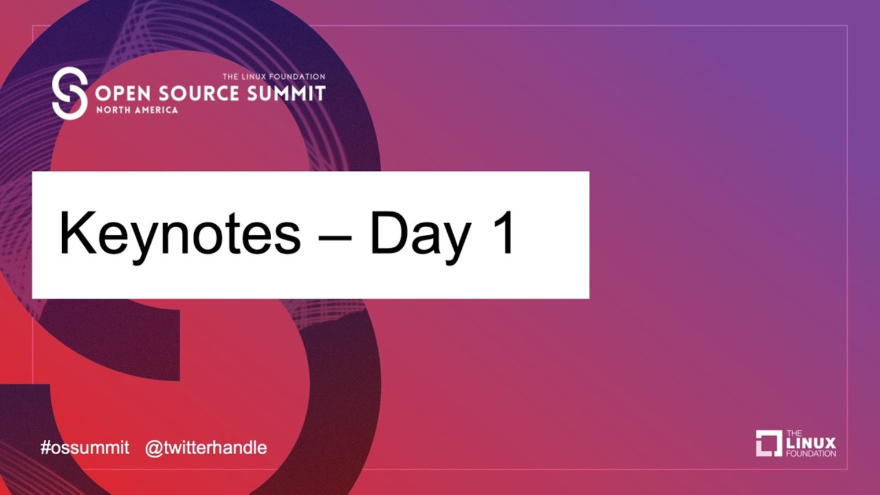 OSS + ELC - Keynotes Day 1